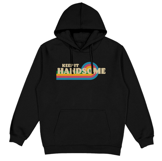 Keep It Handsome Hoodie