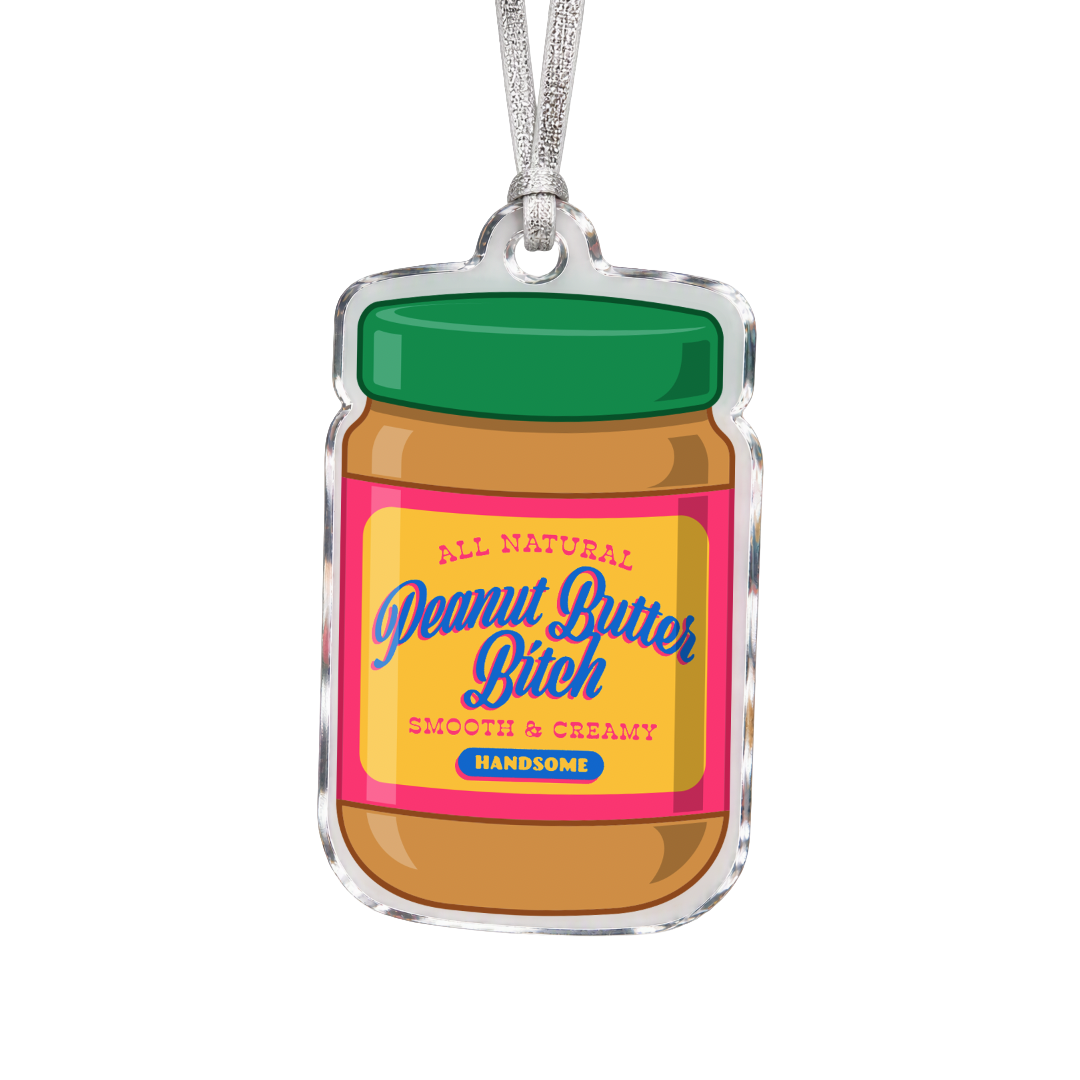 Peanut Butter B*tch Ornament